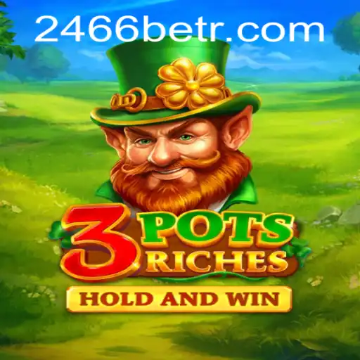 Discover the Thrilling World of 3potsRiches and the Impact of 2466bet
